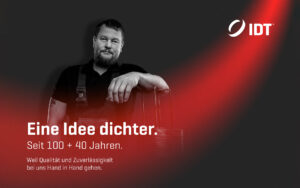 Abbildung der Jubiläumsmotive des Mittelständlers IDT mit klarer Haltung. Dargestellt werden 3 Mitarbeiter von IDT.